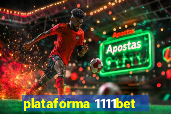 plataforma 1111bet